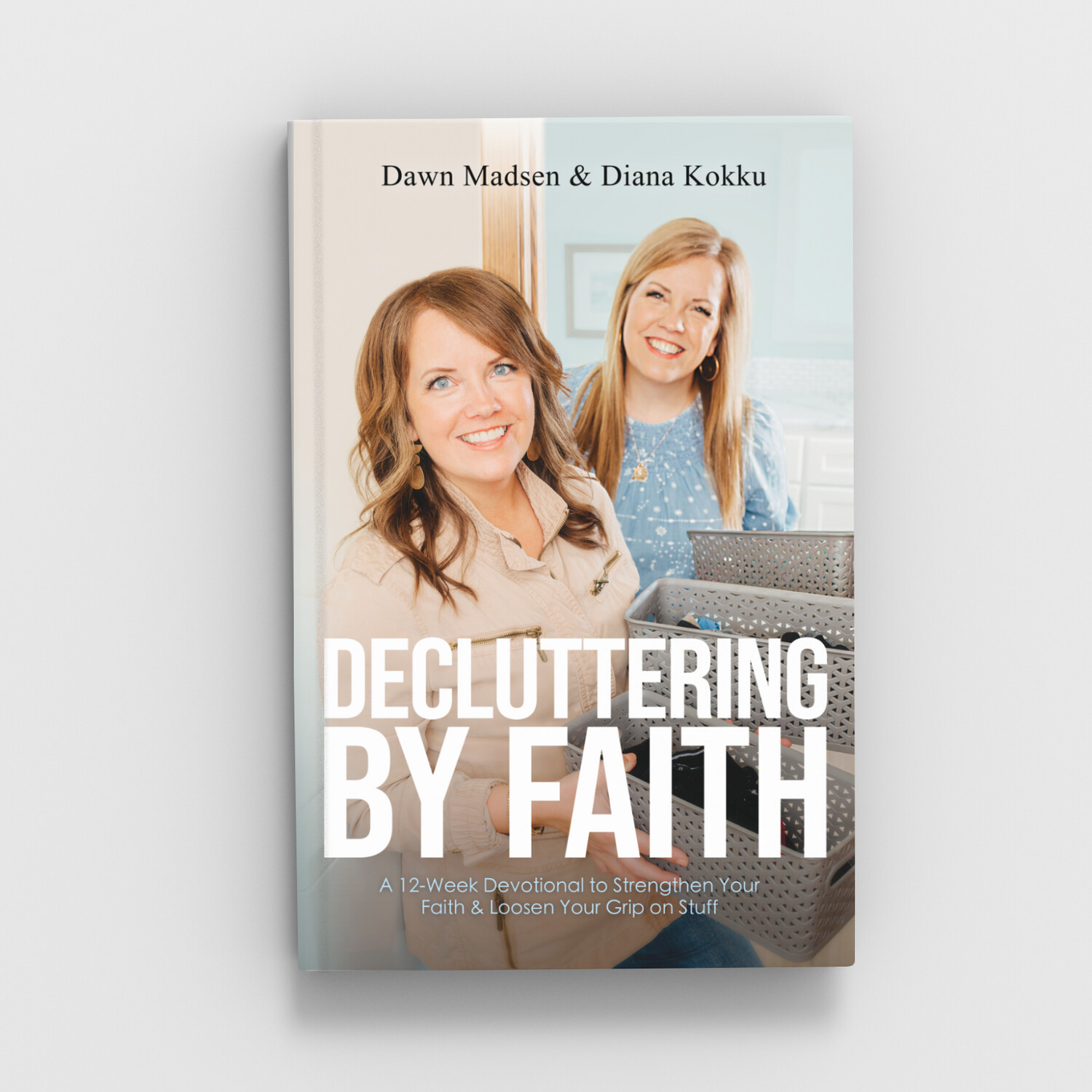 decluttering by faith